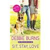 Debbie Burns Sit, Stay, Love (Tascabile) Rescue Me