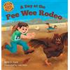 Bobbie Hinman Ford A Day at the Pee Wee Rodeo (Copertina rigida)