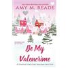 Amy M Reade Be My Valencrime (Tascabile) Juniper Junction Holiday Mystery