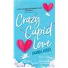 Amanda Heger Crazy Cupid Love (Tascabile) Let's Get Mythical
