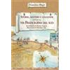 PICCOLE STORIE ILLUSTRATE Storie, misteri e leggende lungo la via Francigena del sud