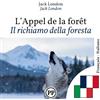 Polyglot Publishing Il richiamo della foresta: Edizione bilingue, riga per riga, francese-italiano