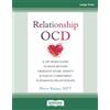 ReadHowYouWant Relationship OCD: A CBT-Based Guide to Move Beyond Obsessive Doubt, Anxiety, and Fear of Commitment in Romantic Relationships