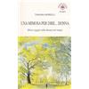 Ibiskos Ulivieri Una mimosa per dire... donna. Breve saggio sulla donna nel tempo