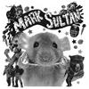 Mark Sultan Filthy Rat (Vinyl LP) 7" Single