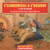 Kinder Schweizerd. S'schneewissli Und S'roserot (CD)