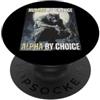 Funny Humor Alpha Werewolf Meme Human by Chance Alpha di Choice Cool Alpha Meme Divertente Lupo PopSockets PopGrip Adesivo