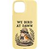 Birding Adventures Co. Custodia per iPhone 15 Noi Uccelli All'alba Birder Wildlife Observer American Robin