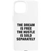 The Greatest Quotes Of All Time Apparel Custodia per iPhone 15 Il sogno è gratis citazione motivazionale