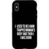 Minimalist Defiant For Anyone Defies Nor Custodia per iPhone X/XS Detto sarcastico usato uomo intrappolato corpo donna e poi è stato