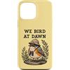 Birding Adventures Co. Custodia per iPhone 13 Pro Max Noi Uccelli All'alba Birder Wildlife Observer American Robin
