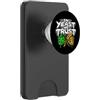 Homebrewer Craft Beer Apparel Craft Beer Homebrewer In Yeast We Trust PopSockets PopWallet per MagSafe