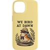 Birding Adventures Co. Custodia per iPhone 14 Noi Uccelli All'alba Birder Wildlife Observer American Robin