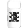 The Greatest Quotes Of All Time Apparel Custodia per iPhone 17 Pro Il sogno è gratis citazione motivazionale