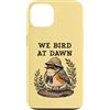 Birding Adventures Co. Custodia per iPhone 13 Noi Uccelli All'alba Birder Wildlife Observer American Robin