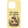 Birding Adventures Co. Custodia per iPhone 15 Pro Noi Uccelli All'alba Birder Wildlife Observer American Robin