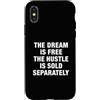 The Greatest Quotes Of All Time Apparel Custodia per iPhone X/XS Il sogno è gratis citazione motivazionale