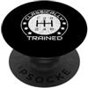 Manual Car Enthusiast Three Pedal Transm Classically Trained Manuale Cambio Stick Car Guy PopSockets PopGrip Adesivo