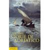 Il Mulino Ultime storie di Adriatico
