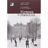Kurumuny Firenze di Pratolini. Un documentario di Cecilia Mangini. Con DVD