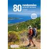 Ouest-France 80 randonnées sur les GR de France: 2 à 4 jours d'évasion et d'itinérance