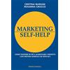 FrancoAngeli Marketing self-help. Come vendere di più e aumentare i profitti con metodi semplici ed efficaci