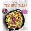 Mandi Hickman The Tex-Mex Table (Tascabile)
