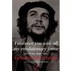 Ernesto Che Guevara I Embrace You With All My Revolutionary Fervor (Tascabile)