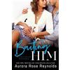 Aurora Rose Reynolds Baiting Him (Tascabile) How to Catch an Alpha