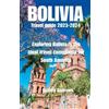 Sandra Andrews Bolivia Travel guide 2023-2024 (Tascabile)