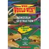 Jerry Pallotta Who Would Win?: Dinosaur Destruction (Copertina rigida)