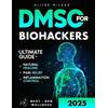 Oliver Wilson DMSO for Biohackers (Tascabile)