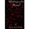 Bryony Storm Dudley What happened to Mummy? (Tascabile)