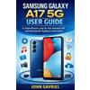 John Gavriel Samsung Galaxy A17 5G User Guide (Tascabile)