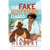 Talia Hibbert The Fake Boyfriend Fiasco (Tascabile)