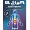 Sophia Raynor Die LifeWave Patch-Bibel (Tascabile)