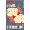 Nikolai Gogol How the Two Ivans Quarrelled (Tascabile)
