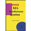 Hector Espert 501 Mindfulness Quotes (Tascabile) Método MMD (Mindfulness)