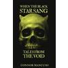 Connor P Mancuso When the Black Star Sang (Tascabile)