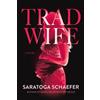 Saratoga Schaefer Trad Wife (Tascabile)