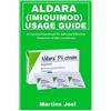 Martins Joel Aldara (Imiquimod) Usage Guide (Tascabile)