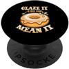 Painting Results Artwork Modern Painting GLAZE IT LIKE YOU MEAN IT PopSockets PopGrip Adesivo