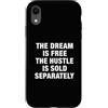 The Greatest Quotes Of All Time Apparel Custodia per iPhone XR Il sogno è gratis citazione motivazionale