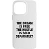 The Greatest Quotes Of All Time Apparel Custodia per iPhone 14 Pro Max Il sogno è gratis citazione motivazionale