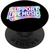 Live Music Supporters Supporta musica dal vivo PopSockets PopGrip Adesivo
