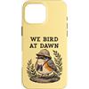 Birding Adventures Co. Custodia per iPhone 16 Pro Max Noi Uccelli All'alba Birder Wildlife Observer American Robin