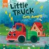 Elena Ulyeva Little Truck Gets Angry (Libro di cartone) Little Truck