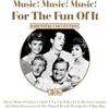 Various Artists Music! Music! Music! - For The Fun Of It (CD)