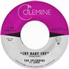 The Splendids & Eamon Cry Baby Cry/Blame My Heart (Vinyl LP) 7" Single