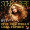 Believe (Miami House Moguls Disko Remixes) (CD)